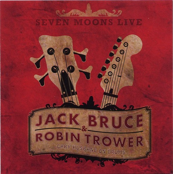 Jack Bruce Robin Trower - Seve Moons Live.jpg