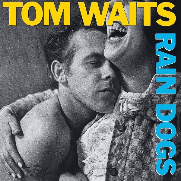 Tom Waits - Rain Dogs.jpg