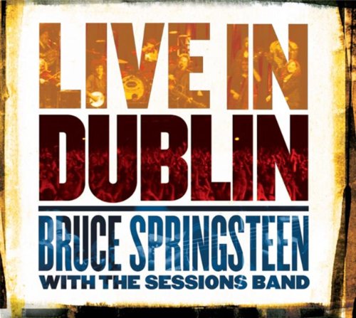 Bruce Springsteen - Live In Dublin.jpg